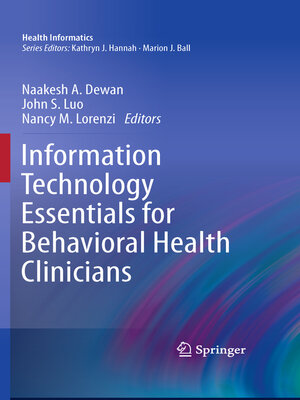 cover image of Information Technology Essentials for Behavioral Health Clinicians